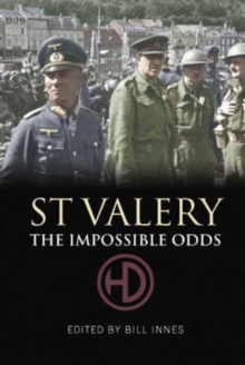 St. Valery : The Impossible Odds