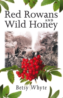 Red Rowans and Wild Honey