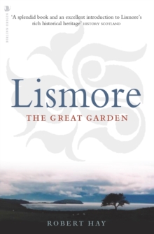 Lismore : The Great Garden