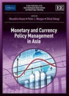 Monetary and Currency Policy Management in Asia