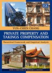 Private Property and Takings Compensation : Theoretical Framework and Empirical Analysis