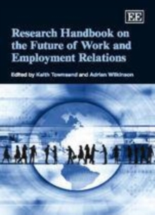 Research Handbook on the Future of Work and Employment Relations