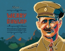 Meet... Weary Dunlop