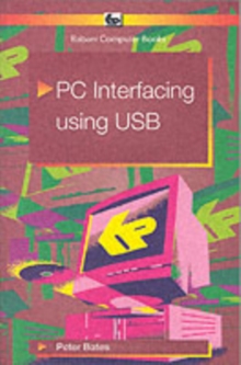 PC Interfacing Using USB, Paperback Book PC Interfacing Using USB, Paperback Book