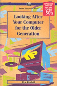 Looking After Your Computer for the Older Generation, Paperback Book Looking After Your Computer for the Older Generation, Paperback Book