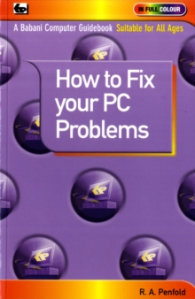 How to Fix Your PC Problems, Paperback Book How to Fix Your PC Problems, Paperback Book