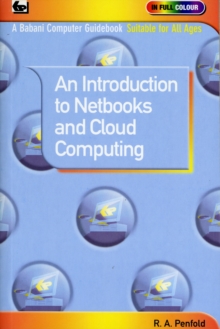 An Introduction to Netbooks and Cloud Computing, Paperback Book An Introduction to Netbooks and Cloud Computing, Paperback Book