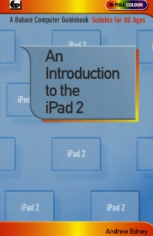 An Introduction to the iPad 2, Paperback Book An Introduction to the iPad 2, Paperback Book