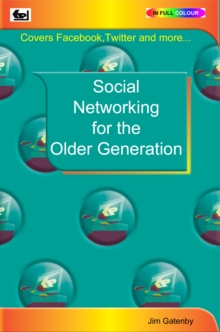 Social Networking for the Older Generation, Paperback Book Social Networking for the Older Generation, Paperback Book