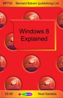 Windows 8 Explained, Paperback Book Windows 8 Explained, Paperback Book