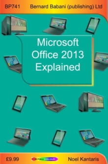 Microsoft Office 2013 Explained, Paperback Book Microsoft Office 2013 Explained, Paperback Book