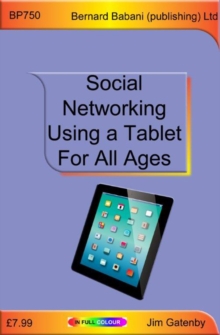 Social Networking Using a Tablet for All Ages, Paperback Book Social Networking Using a Tablet for All Ages, Paperback Book