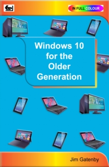 Windows 10 for the Older Generation, Paperback Book Windows 10 for the Older Generation, Paperback Book