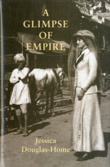 A Glimpse of Empire, Hardback Book A Glimpse of Empire, Hardback Book