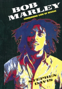 Bob Marley : Conquering Lion of Reggae, Paperback / softback Book Bob Marley : Conquering Lion of Reggae, Paperback / softback Book
