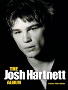 The Josh Hartnett Album, Paperback Book The Josh Hartnett Album, Paperback Book