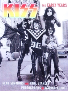 "Kiss" : The Early Years, Paperback Book "Kiss" : The Early Years, Paperback Book