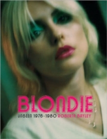 Blondie : The Early Years 1976 - 1980, Paperback Book Blondie : The Early Years 1976 - 1980, Paperback Book