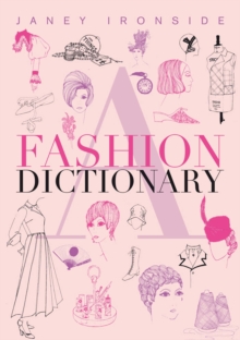 A Fashion Dictionary, Paperback / softback Book A Fashion Dictionary, Paperback / softback Book