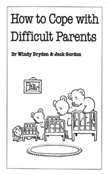 How to Cope with Difficult Parents, Paperback Book How to Cope with Difficult Parents, Paperback Book