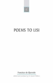 Poems To Lisi : Original Spanish text with parallel-text English verse translation