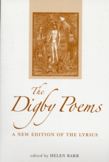 The Digby Poems : A New Edition of the Lyrics, Paperback / softback Book The Digby Poems : A New Edition of the Lyrics, Paperback / softback Book