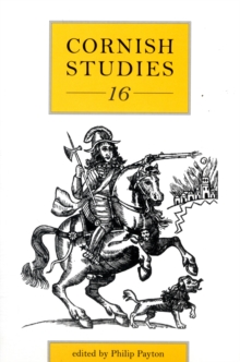 Cornish Studies Volume 16, Paperback / softback Book Cornish Studies Volume 16, Paperback / softback Book