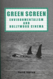 Green Screen : Environmentalism and Hollywood Cinema