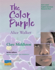 AS/A-Level English Literature: the Color Purple Teacher Resource Pack, Spiral bound Book AS/A-Level English Literature: the Color Purple Teacher Resource Pack, Spiral bound Book