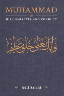 Muhammad: His Character and Conduct, Paperback Book Muhammad: His Character and Conduct, Paperback Book