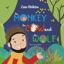 The Monkey, the Cow and the Wolf : The Song Book