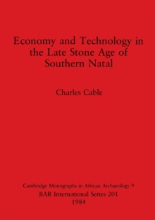 Economy and Technology in the Late Stone Age of Southern Natal