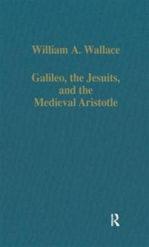 Galileo, the Jesuits, and the Medieval Aristotle, Hardback Book Galileo, the Jesuits, and the Medieval Aristotle, Hardback Book