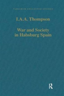War and Society in Habsburg Spain, Hardback Book War and Society in Habsburg Spain, Hardback Book