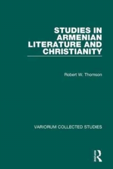 Studies in Armenian Literature and Christianity, Hardback Book Studies in Armenian Literature and Christianity, Hardback Book