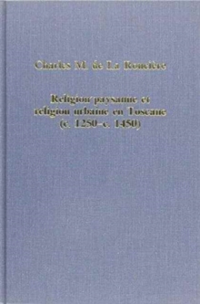 Religion Paysanne et Religion Urbaine En Toscane (C.1280-C.1450), Hardback Book Religion Paysanne et Religion Urbaine En Toscane (C.1280-C.1450), Hardback Book