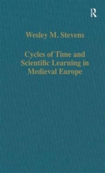 Cycles of Time and Scientific Learning in Medieval Europe, Hardback Book Cycles of Time and Scientific Learning in Medieval Europe, Hardback Book