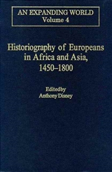 Historiography of Europeans in Africa and Asia, 1450-1800, Hardback Book Historiography of Europeans in Africa and Asia, 1450-1800, Hardback Book