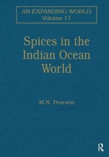 Spices in the Indian Ocean World, Hardback Book Spices in the Indian Ocean World, Hardback Book