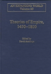 Theories of Empire, 1450-1800, Hardback Book Theories of Empire, 1450-1800, Hardback Book