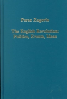 The English Revolution : Politics, Events, Ideas, Hardback Book The English Revolution : Politics, Events, Ideas, Hardback Book