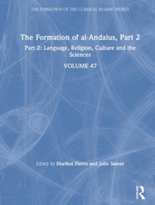 The Formation of al-Andalus, Part 2 : Language, Religion, Culture and the Sciences, Hardback Book The Formation of al-Andalus, Part 2 : Language, Religion, Culture and the Sciences, Hardback Book