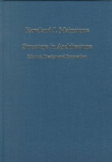 Structure in Architecture : History, Design and Innovation, Hardback Book Structure in Architecture : History, Design and Innovation, Hardback Book