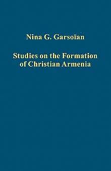 Church and Culture in Early Medieval Armenia, Hardback Book Church and Culture in Early Medieval Armenia, Hardback Book