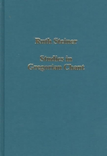 Studies in Gregorian Chant, Hardback Book Studies in Gregorian Chant, Hardback Book