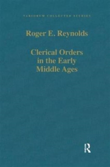 Clerical Orders in the Early Middle Ages : Duties and Ordination, Hardback Book Clerical Orders in the Early Middle Ages : Duties and Ordination, Hardback Book