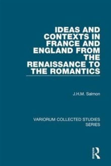 Ideas and Contexts in France and England from the Renaissance to the Romantics, Hardback Book Ideas and Contexts in France and England from the Renaissance to the Romantics, Hardback Book