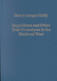 Inquisitions and Other Trial Procedures in the Medieval West, Hardback Book Inquisitions and Other Trial Procedures in the Medieval West, Hardback Book