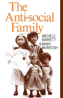 The Anti-social Family, Paperback / softback Book The Anti-social Family, Paperback / softback Book