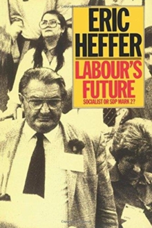 Labour's Future, Paperback Book Labour's Future, Paperback Book